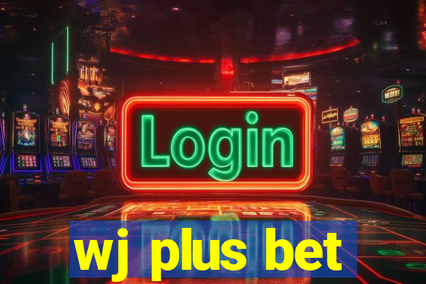 wj plus bet